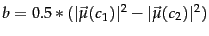 $b=0.5*(\vert\vec{\mu}(c_1)
\vert^2-\vert\vec{\mu}(c_2) \vert^2)$