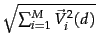 $\sqrt{\sum_{i=1}^M\vec{V}_i^2(d)}$