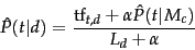 \begin{displaymath}
\hat{P}(t\vert d) = \frac{\termf_{t,d} + \alpha \hat{P}(t\vert M_c)}{L_d + \alpha}
\end{displaymath}