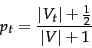 \begin{displaymath}
p_t = \frac{\vert V_t\vert+\frac{1}{2}}{\vert V\vert+1}
\end{displaymath}