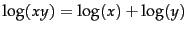 $\log (xy) = \log (x)
+ \log (y)$