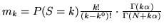 $m_k = P(S=k)
\frac{k!}{(k-k^0)!}\cdot\frac{\Gamma({k\alpha})}{\Gamma(N+k\alpha)}$